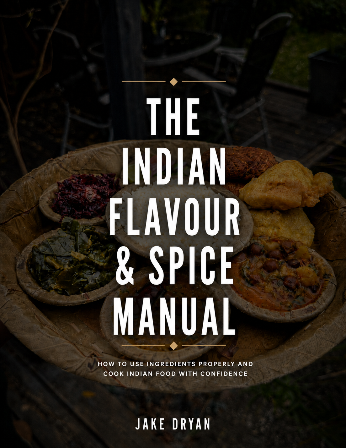 The Indian Flavour & Spice Manual
